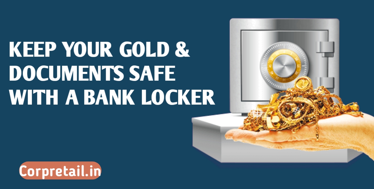 Keep Your Gold & Documents Safe with a Bank Locker